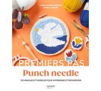 Punch needle: Techniques et modèles pour apprendre et progresser