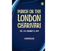 Punch or the London Charivari Vol. 109 October 12 1895 (Edition1st Edition)