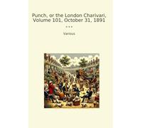 Punch, or the London Charivari, Volume 101, October 31, 1891