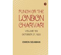 Punch or the London Charivari Volume 159 October 27 1920