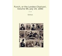 Punch, or the London Charivari, Volume 99, July 19, 1890