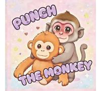 Punch the Monkey Coloring Book: Inspired by the viral heartwarming story of Punch the baby macaque and his beloved stuffed orangutan from Ichikawa City Zoo