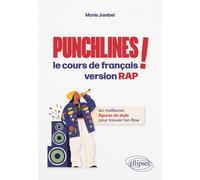 Punchlines ! Le cours de français version rap Les meilleures figures de style pour trouver ton flow - Marie Jambel - Ellipses - ebook (ePub) - Méthode de langue