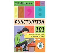 Punctuation 101: A Fiction Writer's Guide to Getting it Right