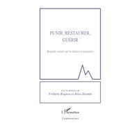 Punir, restaurer, guérir