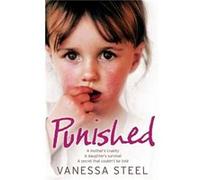 Punished by Vanessa Steel Paperback Book Vanessa Steel (Auteur)