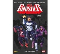 Punisher : L'intégrale 1990 (T06) Mike Baron (Auteur), Gregory Wright (Auteur), Roger Salick (Auteur), Bill Reinhold (Dessinateur), Mark Texeira (Dessinateur), Neil Hansen (Dessinateur)