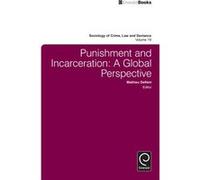 Punishment And Incarceration: A Global Perspective: 19 (Sociology Of Crime, Law And Deviance) (Sociology Of Crime, Law & Deviance) (Hardcover) Mathieu Deflem, (Auteur)