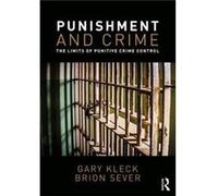 Punishment & Crime Gary Kleck, Brion Sever (Auteur)