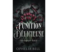 Punition Délicieuse: Une Romance Tabou