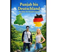 PUNJAB eutschland: Die Reise der PUNJABi Jugend