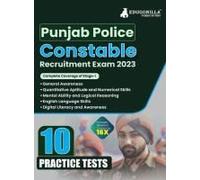 Punjab Police Constable Exam 2023 (Male & Female) - 10 Full Length Practice Mock Tests With Free Access To Online Tests
