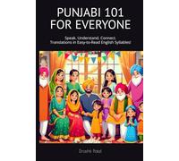Punjabi 101 for Everyone: Translations in Easy-to-Read English Syllables
