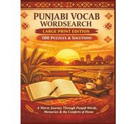PUNJABI VOCAB WORDSEARCH LARGE PRINT EDITION 100 PUZZLES & SOLUTIONS: A Warm Journey Through Punjab Words, Memories & the Comforts of Home