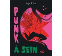 Punk à sein - Magali Le Huche - Charivari - cartonné - Bande dessinée