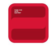 Punk Chic - Hi Fly Electrify [Import]