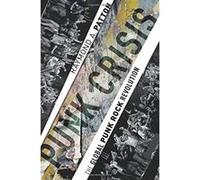 Punk Crisis: The Global Punk Rock Revolution - [Version Originale] Inconnu (Auteur)