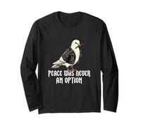 Punk Dove of Peace n'a jamais été Une Option | Funny Pigeon Manche Longue