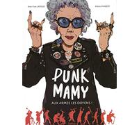 Jean-Yves Lafesse, Alexis Chabert – Punk mamy – Tome 1 : Aux armes les doyens ! – Éditions Jungle