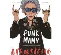 Jean-Yves Lafesse, Alexis Chabert – Punk mamy – Tome 1 : Aux armes les doyens ! – Éditions Jungle