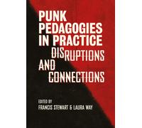 Punk Pedagogies In Practice