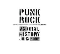 Punk Rock: An Oral History