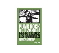 Punk Rock Blitzkrieg Ma vie chez les Ramones - Marky Ramone - Rivages - broché - Beau livre