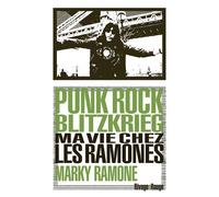 Punk Rock Blitzkrieg Ma vie chez les Ramones - Marky Ramone - Rivages - Poche - Monographie