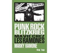 Punk rock blitzkrieg Marky Ramone (Auteur), Philippe Blanchet (Collection dirigée par), Stan Cuesta (Traduction)