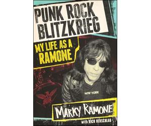 Punk Rock Blitzkrieg: My Life as a Ramone