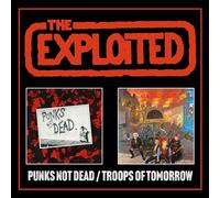 The Exploited – Punks Not Dead / Troops Of Tomorrow – CD – Édition étendue 2CD