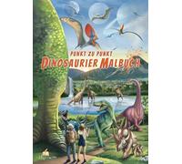 Punkt-zu-Punkt Dinosaurier Malbuch für Kinder von 7-10 Jahren mit 50 authentischen Ausmalbildern: Zählen, Verbinden und Ausmalen (Zahlen 1-100) & 24 spannende Dino-Rätsel