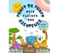 Punkt zu Punkt - Lustiges & Lernförderndes Beschäftigungsbuch mit steigender Schwierigkeit zur Förderung von Konzentration, Zählen & Feinmotorik. Für Kinder von 5-10 Jahren!