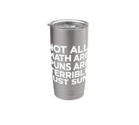 Puns mathématiques drôles disant que tous ne sont pas terribles juste somme Gobelet isotherme en acier inoxydable double paroi