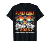 Punta Cana Girls Trip 2026 Making Unforgettable Memories T-Shirt