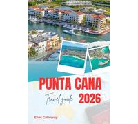 PUNTA CANA TRAVEL GUIDE 2026: Insider Tips for Resorts, Beaches, Safety, and Exploring the Real Dominican Republic