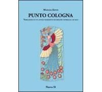 Punto Cologna Variazioni Su Un Antico Merletto Di Origine Veneziana Ad Ago