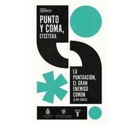 Punto y coma, etcétera La puntuación, el gran enemigo común (o no tanto) - Real Academia Espanola - LENGUA VIVA - ebook (ePub) - Livre