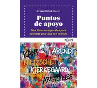 Puntos de apoyo Diez ideas atemporales para sostener una vida con sentido - Svend Brinkmann - Koan Libros - ebook (ePub) - Livre