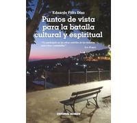 Puntos de Vista para la Batalla Cultural y Espiritual