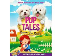 PUP TALES: BOWSER THE HOUND