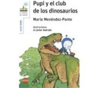 Pupi Y El Club De Los Dinosaurios - Menéndez-Ponte, María Menéndez - Ponte, María (Auteur)