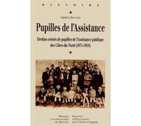 Pupilles de l assistance L'exemple des Côtes du Nord sous la Troisième République - Pur - Presses Universitaires Rennes - broché - Essai