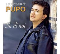 Pupo - Su NOI: I Successi di Pupo [Import]