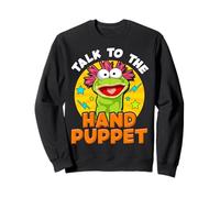 Puppeteer Talk to The Hand Puppet Funny Hilarious Sweatshirt