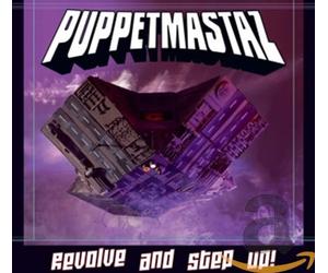 Puppetmastaz - Revolve and Step Up