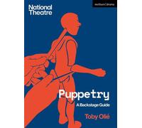 Puppetry A Backstage Guide - Toby Olié - Methuen Drama - ebook (ePub) - Livre