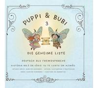 Puppi & Bubi 3, Die geheime Liste: Blumi & Pflücki