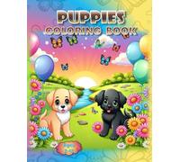 Puppies Coloring Book: - Paws, Play, and Color Away!