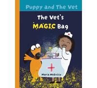 Puppy and The Vet: The Vet's Magic Bag